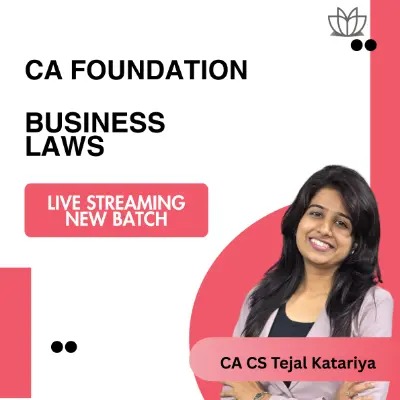CA Foundation LAW Live Streaming New Batch by A CS Tejal Katariya (Starts 16th March)