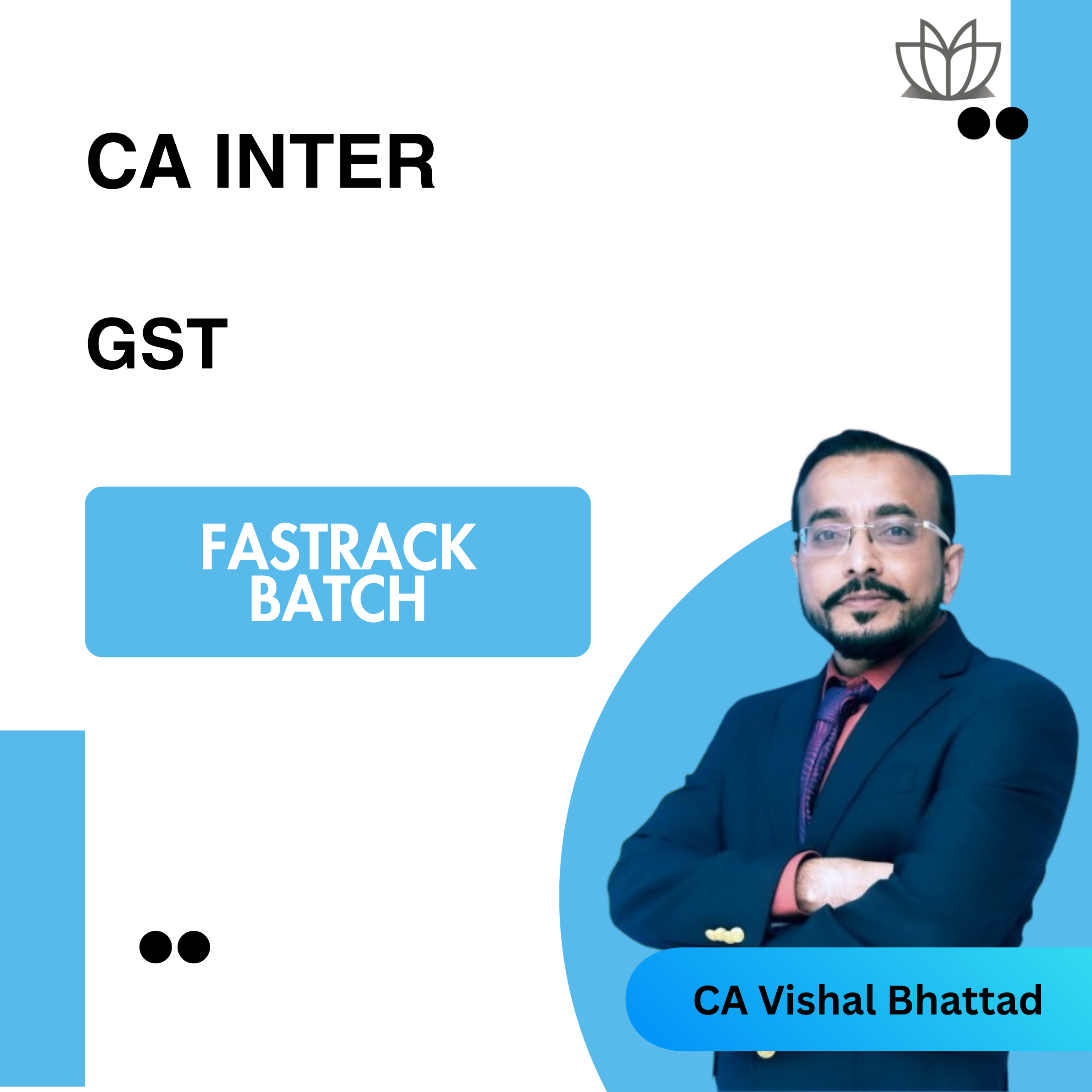 A Inter GST | Fast Track 45 Hrs | Concept and Question Practice Recorded Batch